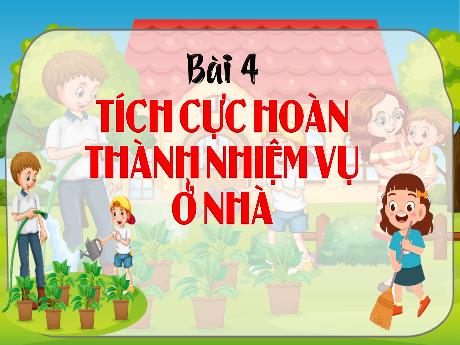Bài giảng Đạo đức 3 (Kết nối tri thức) - Bài 6: Tích cực hoàn thành nhiệm vụ ở nhà (Tiết 3) - Năm học 2024-2025 - Trường Tiểu học Trường Thọ
