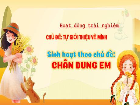 Bài giảng Hoạt động trải nghiệm 3 (Kết nối tri thức) - Tuần 1, Chủ đề: Chân dung em - Năm học 2024-2025 - Trường Tiểu học Trường Thọ