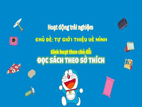 Bài giảng Hoạt động trải nghiệm 3 (Kết nối tri thức) - Tuần 3, Chủ đề: Đọc sách theo sở thích - Năm học 2024-2025 - Trường Tiểu học Trường Thọ