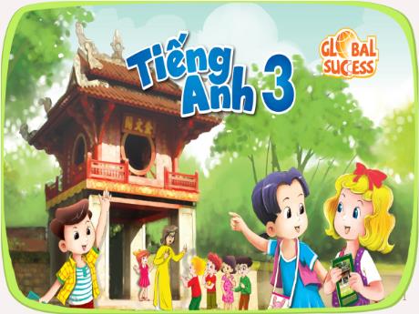 Bài giảng Tiếng Anh 3 (Global Success) - Unit 17: Our toys, Lesson 3, Period 5 - Năm học 2024-2025 - Trường Tiểu học Trường Thọ