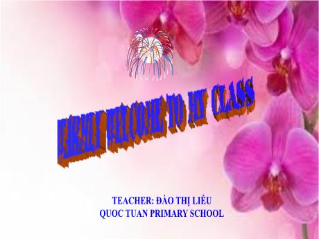 Bài giảng Tiếng Anh 3 (Global Success) - Unit 2: Our names, Lesson 1, Period 2 - Đào Thị Liễu