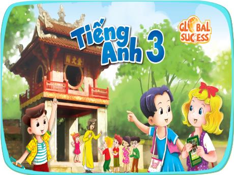 Bài giảng Tiếng Anh 3 (Global Success) - Unit 3: Our friends, Lesson 1, Period 1 - Năm học 2024-2025 - Trường Tiểu học Trường Thọ