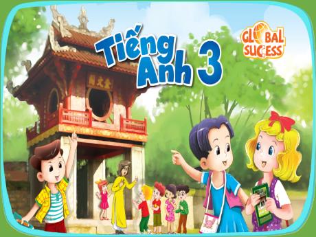 Bài giảng Tiếng Anh 3 (Global Success) - Unit 8: My school things, Lesson 1, Period 2 - Năm học 2024-2025 - Trường Tiểu học Trường Thọ