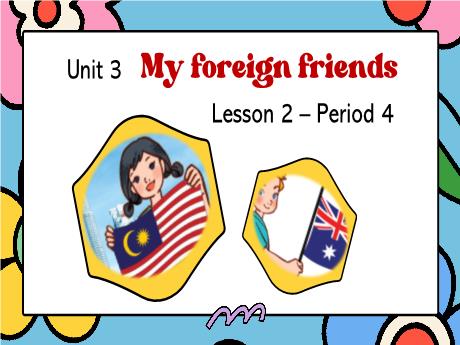 Bài giảng Tiếng Anh 5 (Global Success) - Unit 3: My foreign friends, Lesson 2, Period 4 - Năm học 2024-2025 - Trường Tiểu học Trường Thọ
