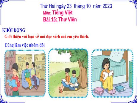 Bài giảng Tiếng Việt 3 (Kết nối tri thức) - Bài 15: Thư viện - Năm học 2023-2024 - Trường Tiểu học Trường Thọ