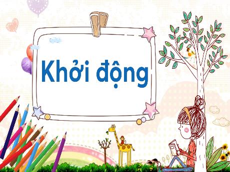 Bài giảng Tiếng Việt 3 (Kết nối tri thức) - Ôn tập giữa học kì I (Tiết 3+4) - Năm học 2024-2025 - Trường Tiểu học Trường Thọ