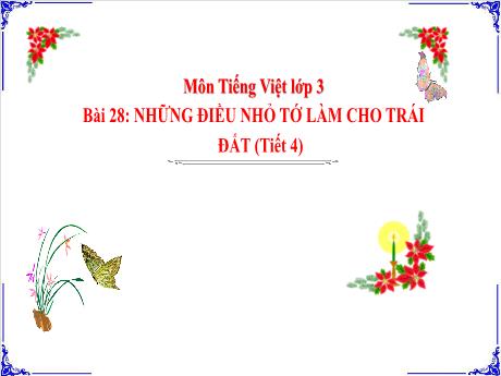 Bài giảng Tiếng Việt 3 (Tập làm văn) Kết nối tri thức - Bài 28: Viết đoạn văn kể lại một việc làm góp phần bảo vệ môi trường - Năm học 2024-2025 - Trường Tiểu học Trường Thọ