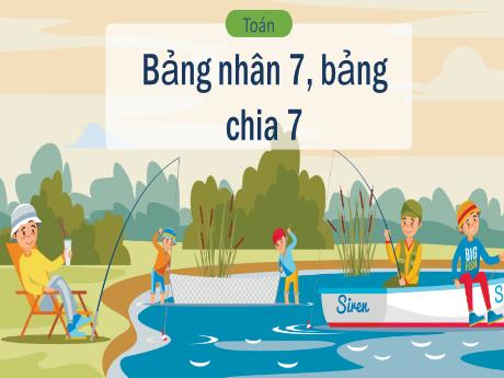 Bài giảng Toán 3 (Kết nối tri thức) - Bài 10: Bảng nhân 7, bảng chia 7 (Tiết 2) - Năm học 2024-2025 - Trường Tiểu học Trường Thọ
