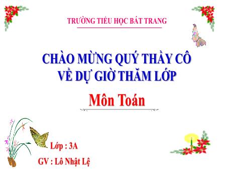 Bài giảng Toán 3 (Kết nối tri thức) - Bài 45: Số 10 000 (Tiết 2) - Lô Nhật Lệ