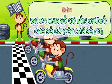 Bài giảng Toán 3 (Kết nối tri thức) - Bài 57: Chia số có bốn chữ số cho số có một chữ số (Tiết 3) - Năm học 2024-2025 - Trường Tiểu học Trường Thọ