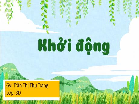 Bài giảng Toán 3 (Kết nối tri thức) - Bài 69: Luyện tập chung - Trần Thị Thu Trang