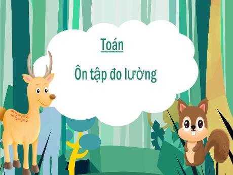 Bài giảng Toán 3 (Kết nối tri thức) - Bài 7: Ôn tập hình học và đo lường (Tiết 2) - Năm học 2024-2025 - Trường Tiểu học Trường Thọ